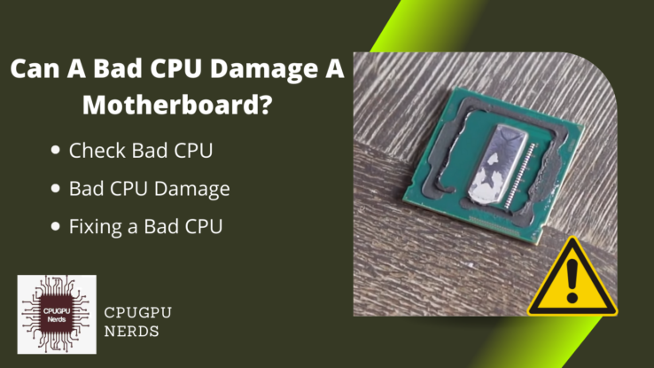 Can A Bad CPU Damage A Motherboard?