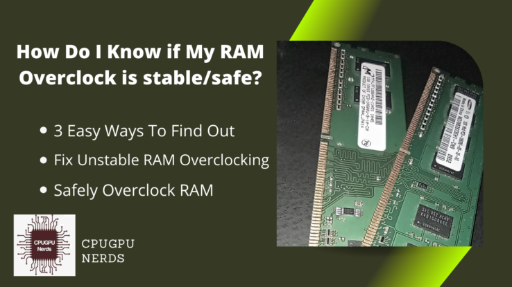 How Do I Know if My RAM Overclock is stable/safe?