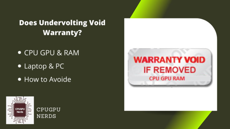 Does Undervolting Void Warranty? CPU, GPU, RAM and Laptops