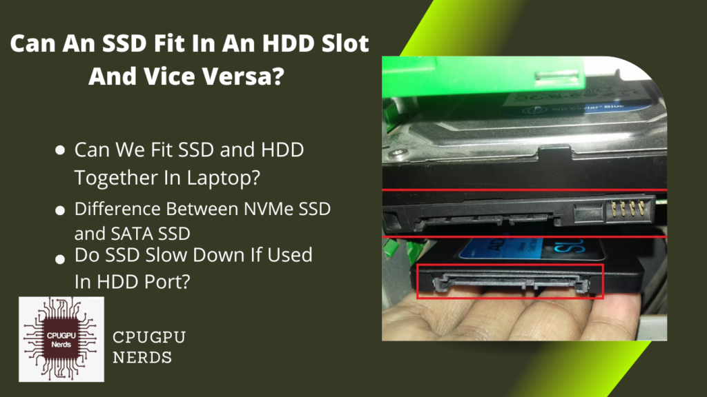 Can An SSD Fit In An HDD Slot And Vice Versa? Answered