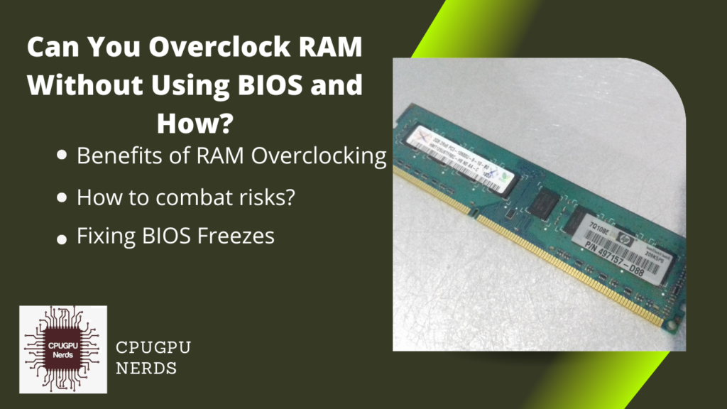 Can You Overclock RAM Without Using BIOS and How? | cpugpunerds.com