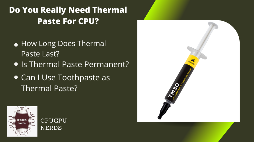 Do You Really Need Thermal Paste For CPU?