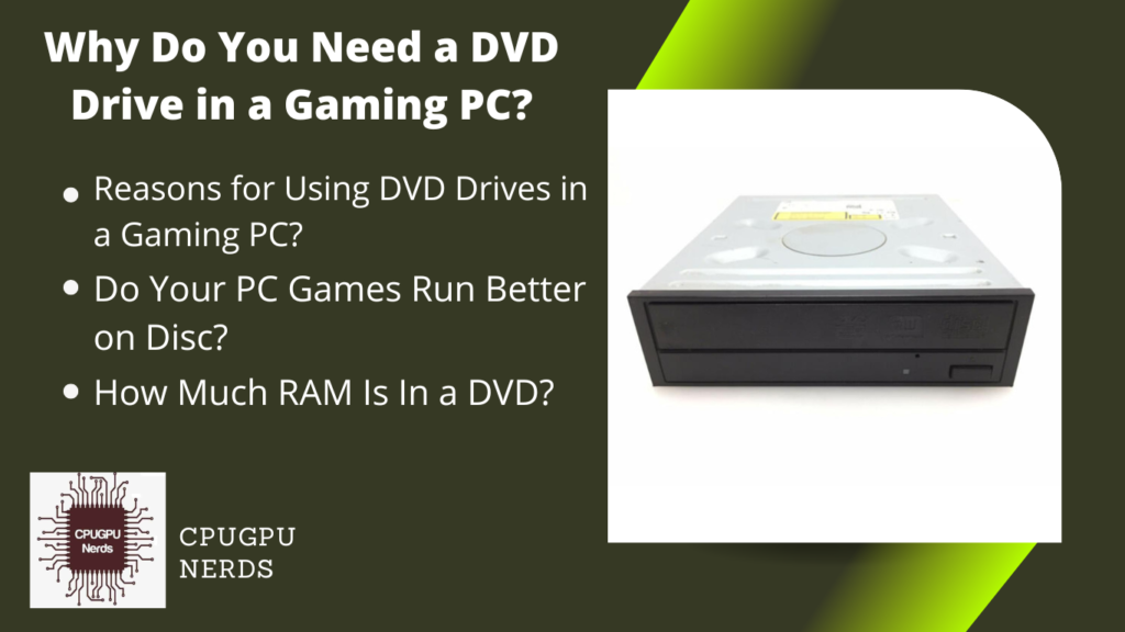 Why Do You Need a DVD Drive in a Gaming PC?