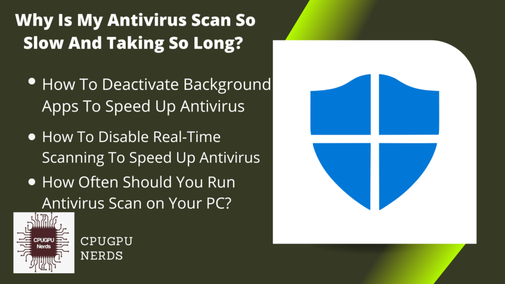 Why Is My Antivirus Scan So Slow And Taking So Long