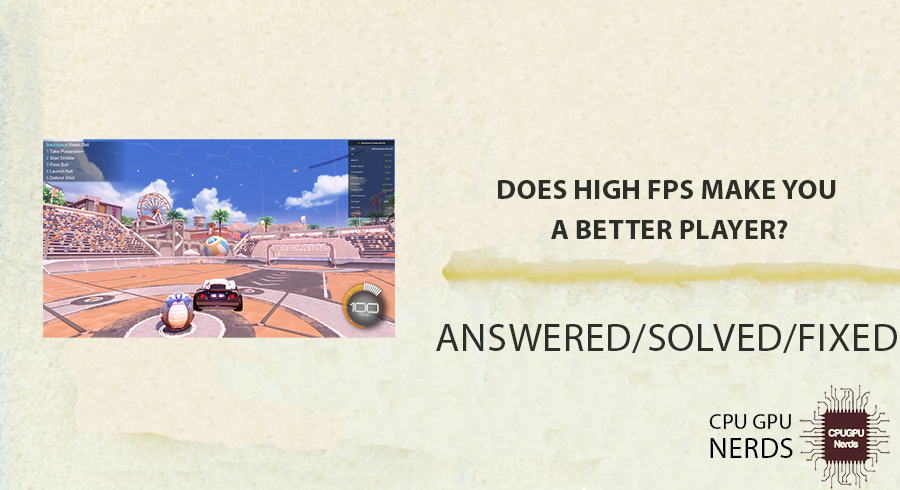 Does High FPS Make You A Better Player? | cpugpunerds.com