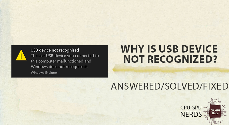 Why Is USB Device Not Recognized? | cpugpunerds.com